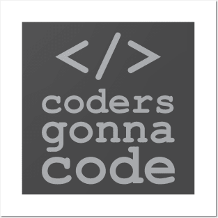 Coders Gonna Code Posters and Art